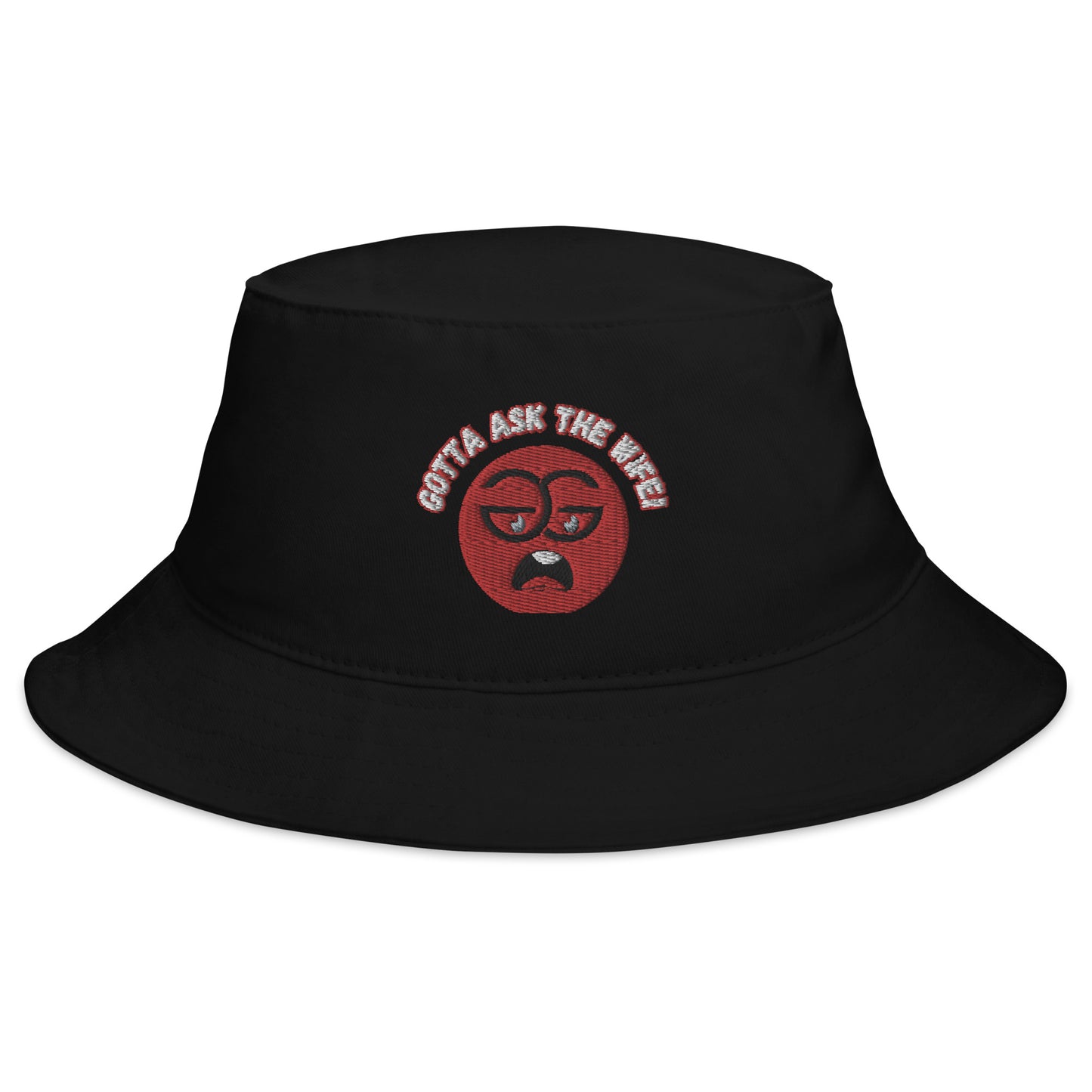 "Gotta Ask the Wife" - Bucket Hat