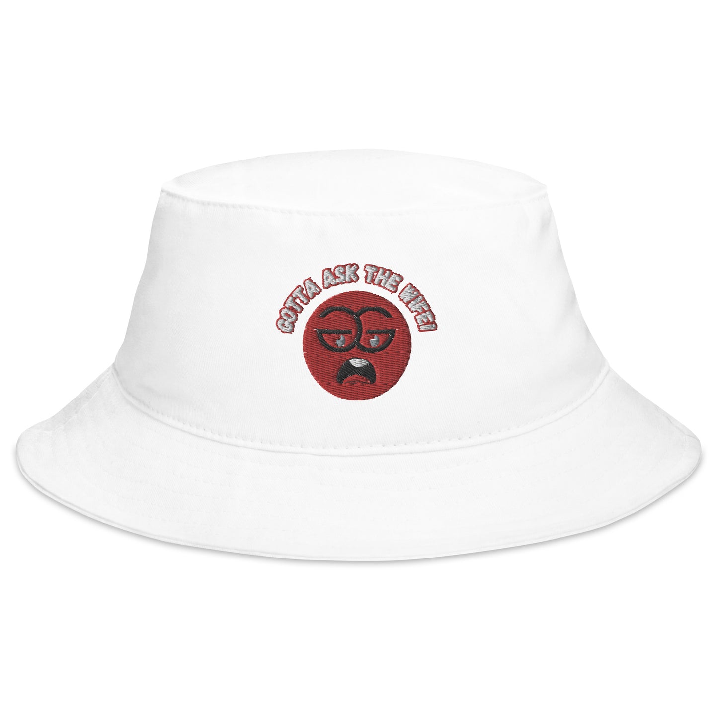 "Gotta Ask the Wife" - Bucket Hat